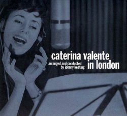 Caterina Valente - Caterina Valente In London