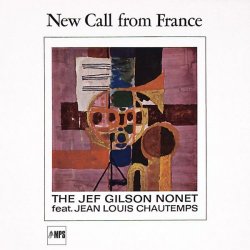 The Jef Gilson Nonet - New Call From France