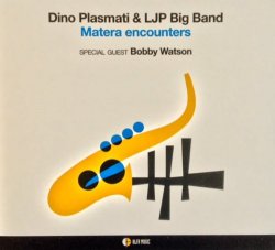 Dino Plasmati & LJP Big Band - Matera Encounters