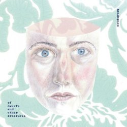 Of Dwarfs And Other Creatures - Headspace (2018)
