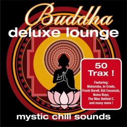 Buddha Deluxe Lounge: Mystic Chill Sounds (2009)