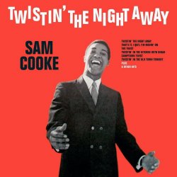 Sam Cooke - Twistin' The Night Away (2016)