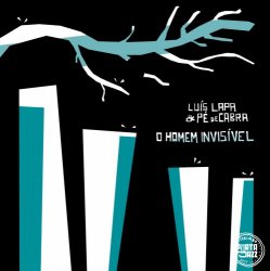 Luis Lapa & Pe de Cabra - O Homem Invisivel (2017)