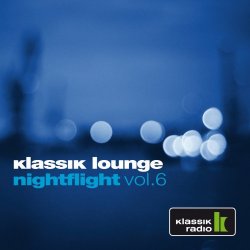 Klassik Lounge Nightflight Vol. 6 (compiled by DJ