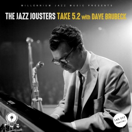The Jazz Jousters - Take 5.2 with Dave Brubeck