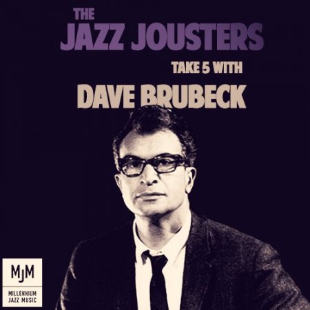 The Jazz Jousters - Take 5 with Dave Brubeck