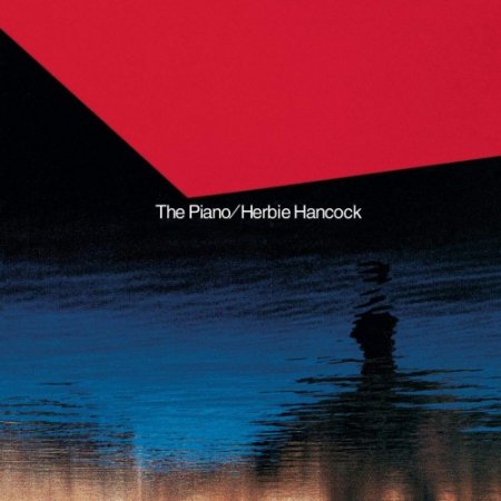 Herbie Hancock - The Piano (2013) [Hi-Res]