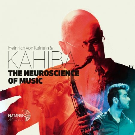 Heinrich von Kalnein & KAHIBA - The Neuroscience