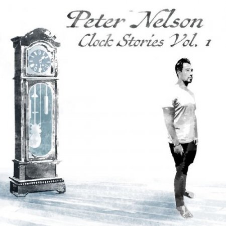 Peter Nelson - Clock Stories, Vol. 1 (2017)