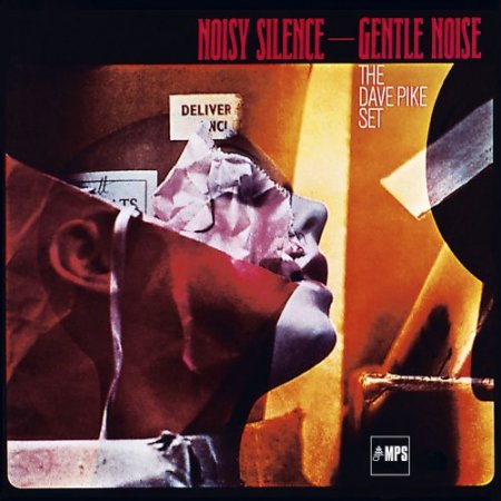 The Dave Pike Set - Noisy Silence - Gentle Noise