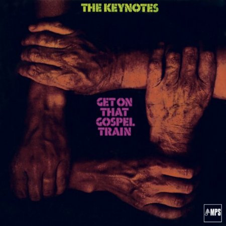 The Keynotes - Get On That Gospel Train (2016)