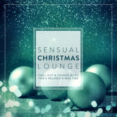Label: Sensual Mood Music 	Жанр: Lounge,