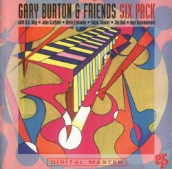 Gary Burton & Friends - Six Pack (1992) Lossless