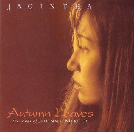 Jacintha - Autumn Leaves: The Songs Of Johnny