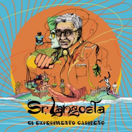 Sr. Langosta - El Experimento Caribeno (2017)