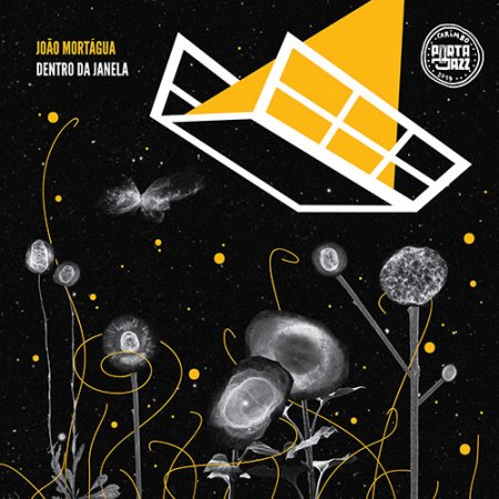 Joao Mortagua - Dentro da Janela (2019)
