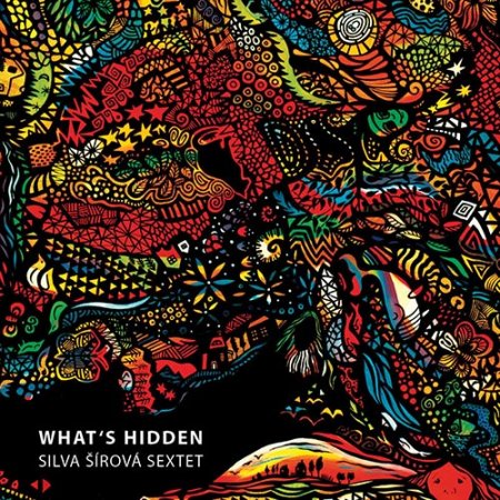 Silva Sirova Sextet - Whats Hidden (2019) [Hi-Res] 