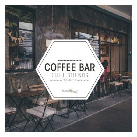 Coffee Bar Chill Sounds Vol 11 (2019)