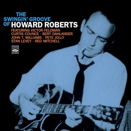 Howard Roberts - The Swingin’ Groove of Howard
