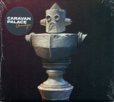 Caravan Palace - Chronologic (2019)