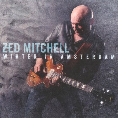 Zed Mitchell - Winter In Amsterdam (2017)