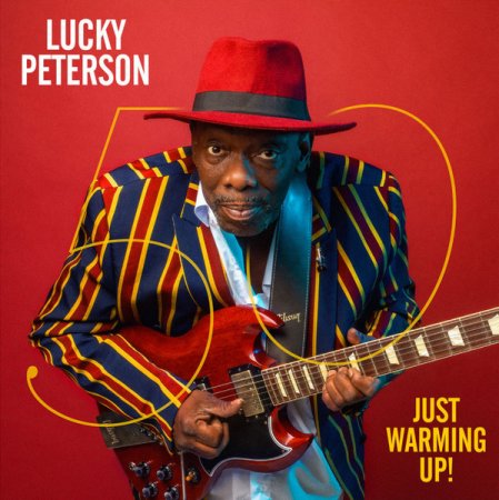 Lucky Peterson - 50: Just Warming Up! (2019)