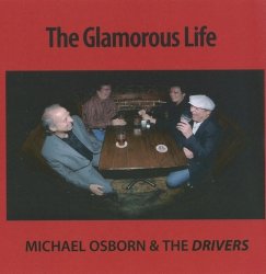Michael Osborn & The Drivers - The Glamorous Life