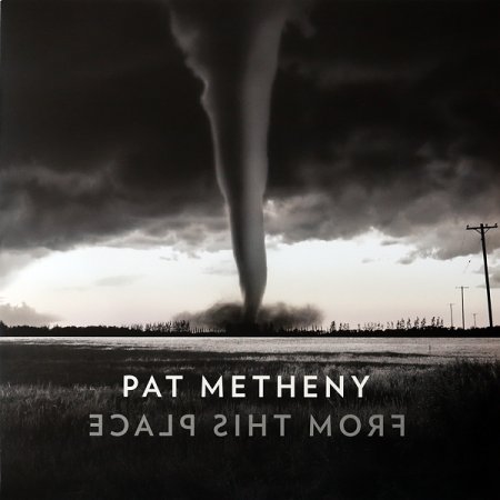 Pat Metheny - From This Place (2020)