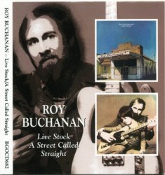 Roy Buchanan - Live Stock / A Street Called