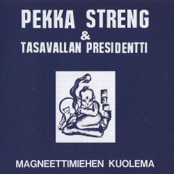 Pekka Streng & Tasavallan Presidentti -