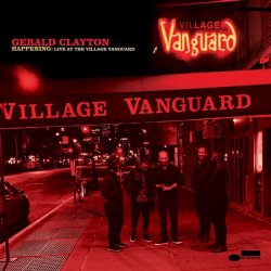 Gerald Clayton - Happening: Live At The Village
