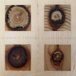 Eric Revis - Slipknots Through A Looking Glass