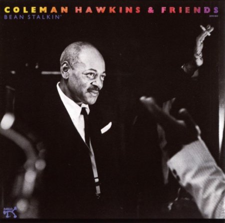 Coleman Hawkins & Friends - Bean Stalkin' (1960)