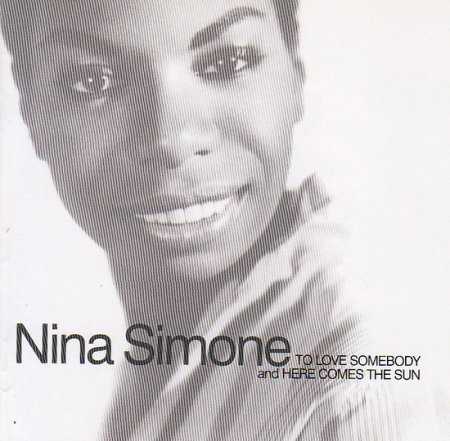 Nina Simone - To Love Somebody And Here Comes The
