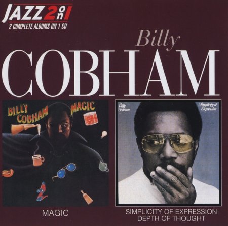 Billy Cobham - Magic / Simplicity Of Expression, Depth Of Thought (1998)