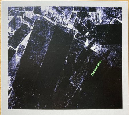 The Bad Plus - The Bad Plus (2022)