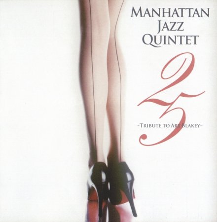 Manhattan Jazz Quintet - Tribute to Art Blakey (2009) 