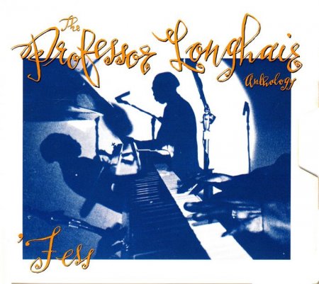 Professor Longhair - Fess: The Professor Longhair