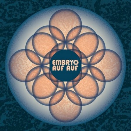 Embryo - Auf Auf  [2021]