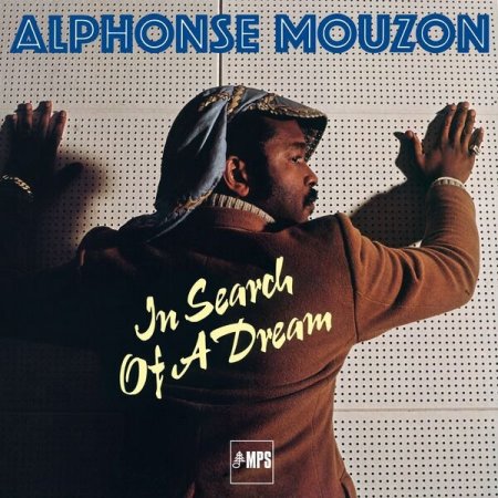Alphonse Mouzon - In Search Of A Dream ...